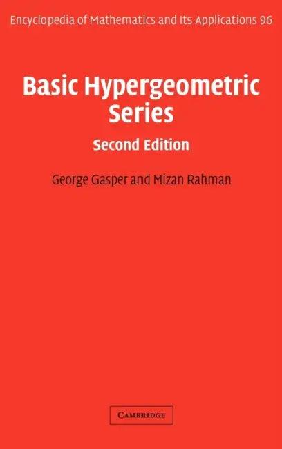 Basic Hypergeometric Series (English, George Gasper | Mizan Rahman | Gasper George)