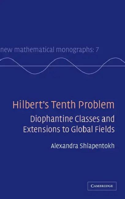 Hilbert's Tenth Problem (English, Alexandra Shlapentokh)