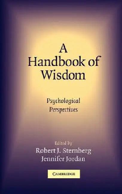 A Handbook of Wisdom (English, Robert J. Sternberg | Jennifer Jordan)