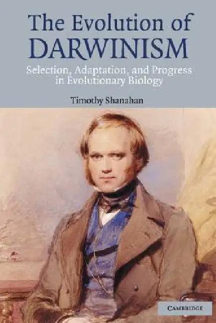 The Evolution of Darwinism (English, Timothy Shanahan)