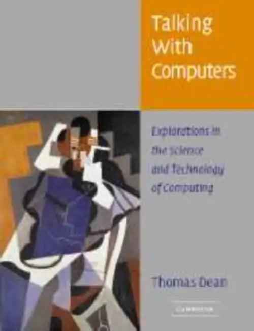 Talking with Computers (English, Thomas L. Dean)