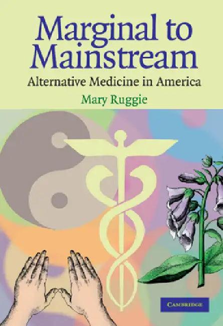 Marginal to Mainstream (English, Mary Ruggie)