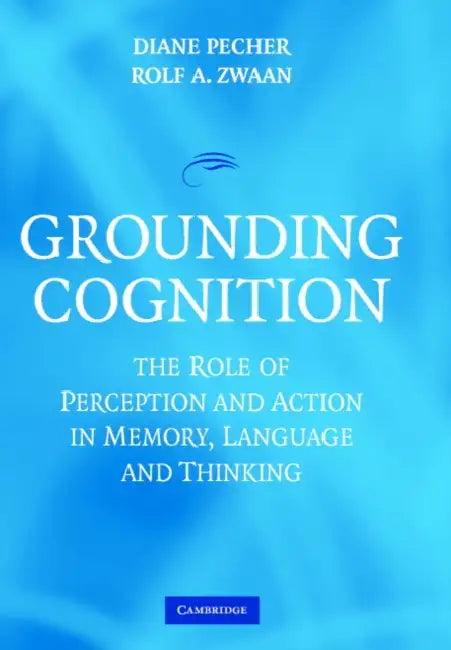 Grounding Cognition (English, Diane Pecher | Rolf A. Zwaan)