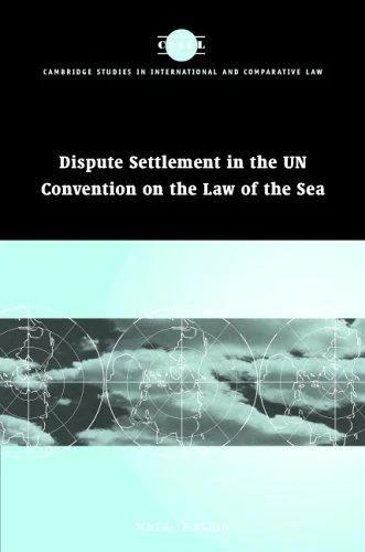 Dispute Settlement in the Un Convention on the Law of the Sea (English, Natalie Klein)