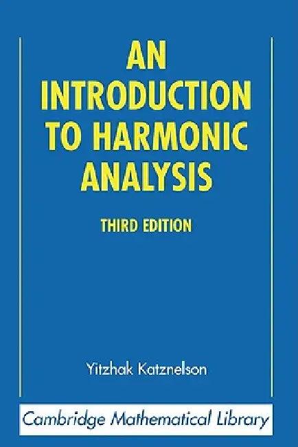 An Introduction to Harmonic Analysis (English, Yitzhak Katznelson | Katznelson Yitzhak)