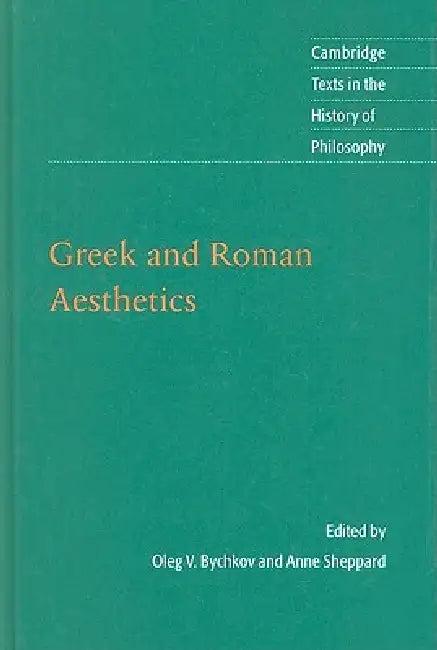 Greek and Roman Aesthetics (English, Oleg V. Bychkov | Anne Sheppard)
