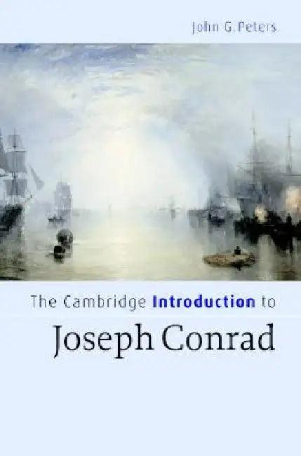The Cambridge Introduction to Joseph Conrad (English, John G. Peters)