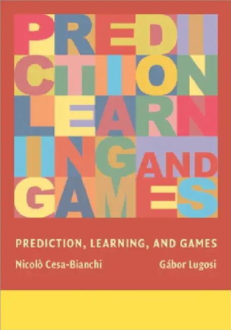 Prediction, Learning, and Games (English, Nicolò Cesa-Bianchi)