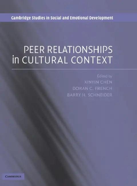 Peer Relationships in Cultural Context (English, Xinyin Chen | Doran C. French | Barry H. Schneider)