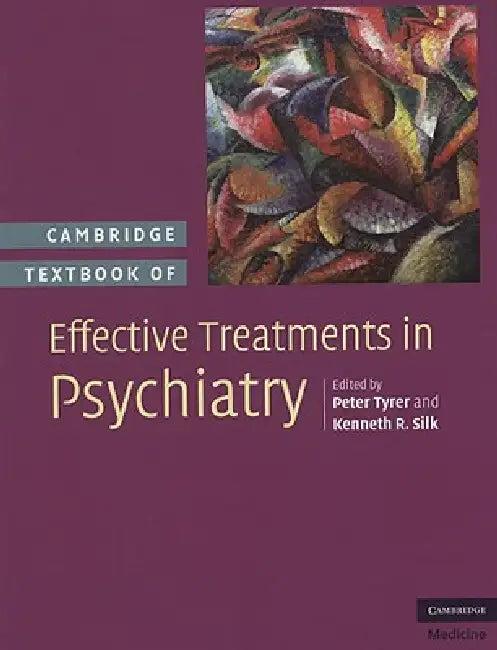 Cambridge Textbook of Effective Treatments in Psychiatry (English, Peter Tyrer | Kenneth R. Silk)