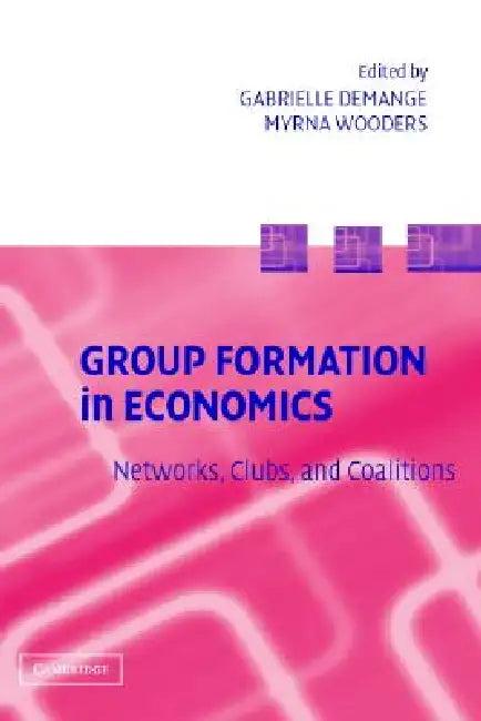 Group Formation in Economics (English, Gabrielle Demange | Myrna Wooders)