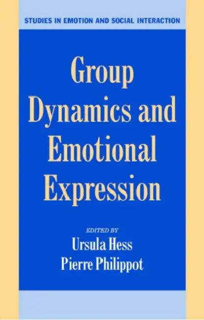 Group Dynamics and Emotional Expression (English, Ursula Hess | Pierre Philippot)