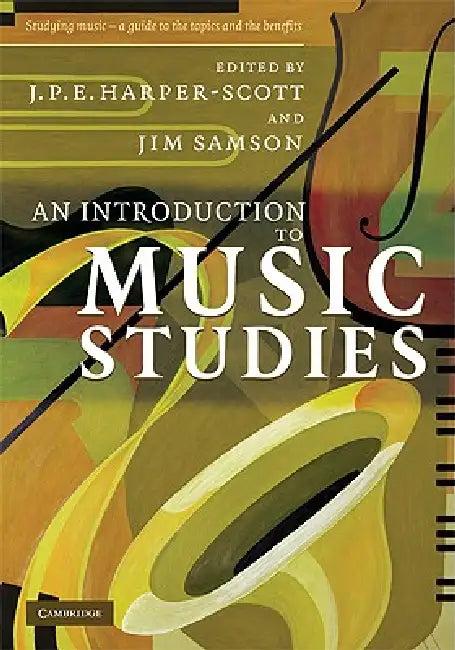 An Introduction to Music Studies (English, J. P. E. Harper-Scott | Jim Samson)