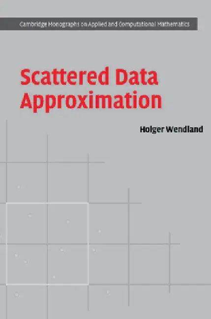 Scattered Data Approximation (English, Holger Wendland)