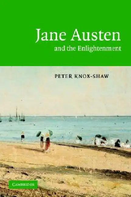Jane Austen and the Enlightenment (English, Peter Knox-Shaw)