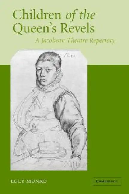 Children of the Queen's Revels (English, Lucy Munro)