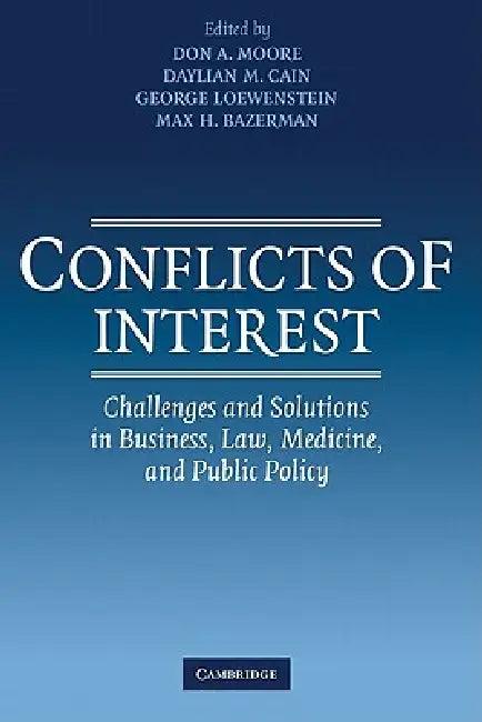 Conflicts of Interest (English, Don A. Moore | Daylian Cain | George Loewenstein)