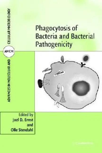 Phagocytosis of Bacteria and Bacterial Pathogenicity (English, Joel D. Ernst | Olle Stendahl)