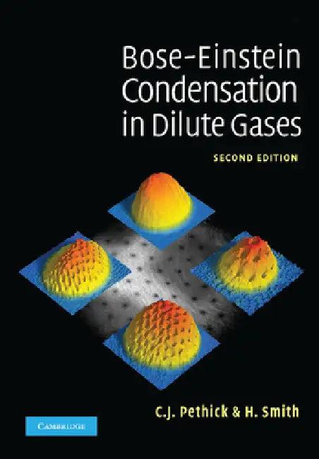 Bose-Einstein Condensation in Dilute Gases (English, C. J. Pethick | H. Smith)