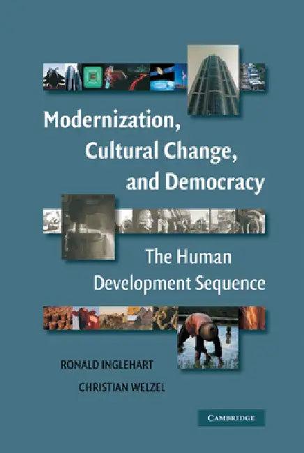 Modernization, Cultural Change, and Democracy (English, Ronald Inglehart | Christian Welzel)