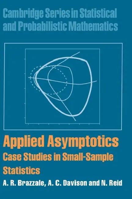 Applied Asymptotics (English, A. R. Brazzale | A. C. Davison | N. Reid)