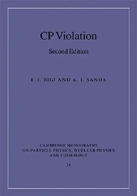 CP Violation (English, I. I. Bigi | A. I. Sanda)