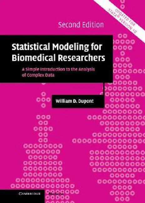 Statistical Modeling for Biomedical Researchers (English, William D. DuPont)