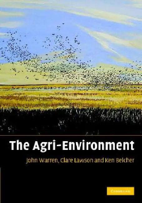 The Agri-Environment (English, John Warren | Clare Lawson | Kenneth Belcher)