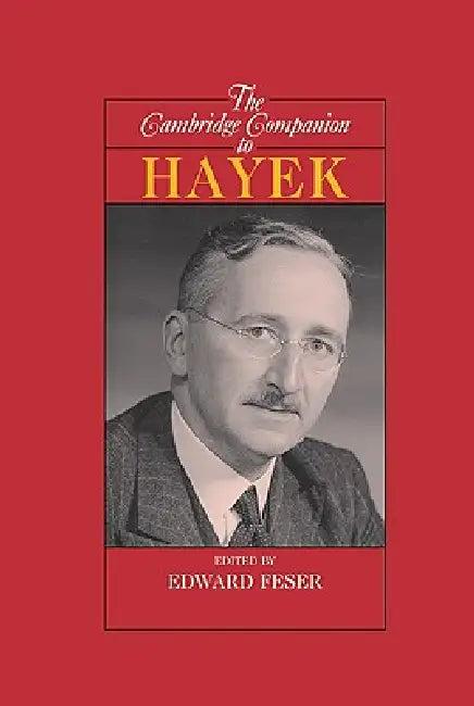 The Cambridge Companion to Hayek (English, Edward Feser)