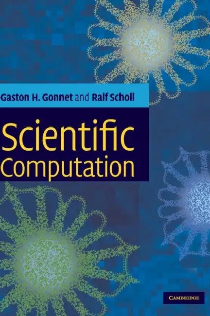 Scientific Computation (English, Gaston H. Gonnet | Ralf Scholl)