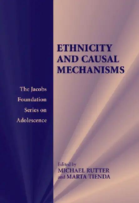 Ethnicity and Causal Mechanisms (English, Michael Rutter | Marta Tienda)