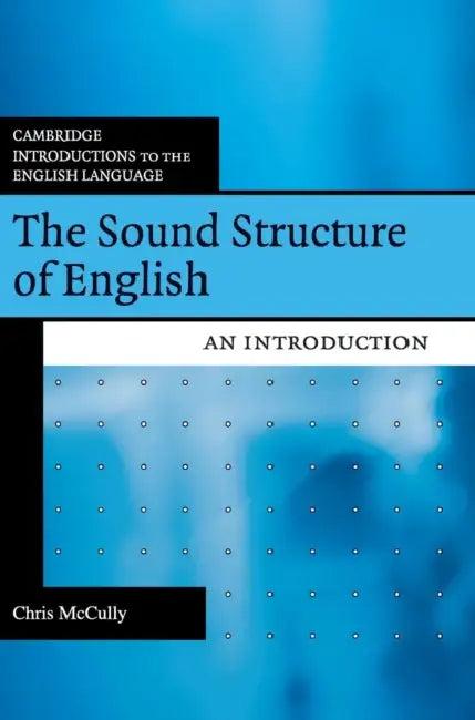 The Sound Structure of English (English, Chris McCully)