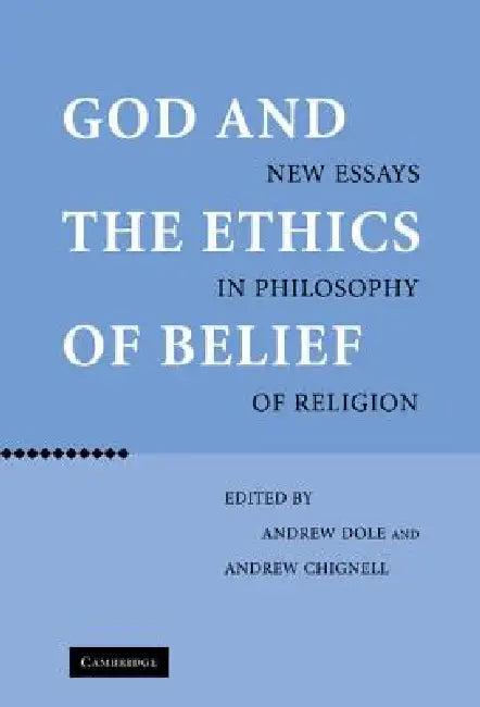 God and the Ethics of Belief (English, Andrew Dole | Andrew Chignell)