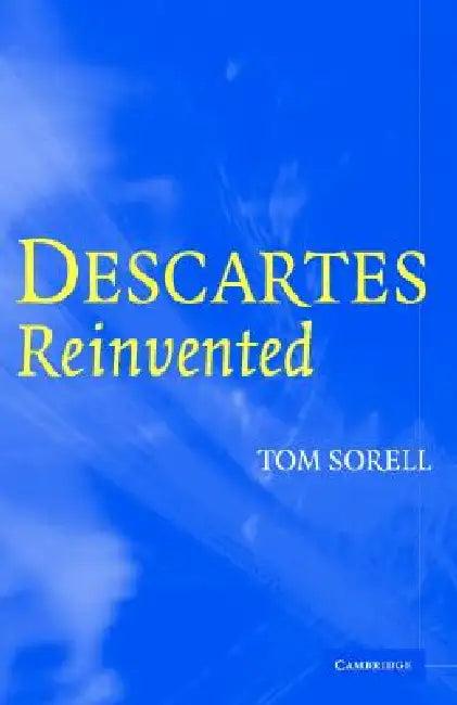 Descartes Reinvented (English, Tom Sorell)