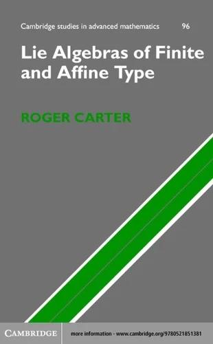 Lie Algebras of Finite and Affine Type (English, Roger Carter)
