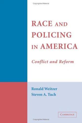 Race and Policing in America (English, Ronald Weitzer | Steven A. Tuch)