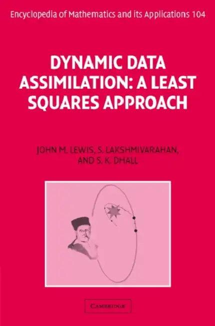 Dynamic Data Assimilation (English, John M. Lewis | Sudarshan Dhall | S. Lakshmivarahan)