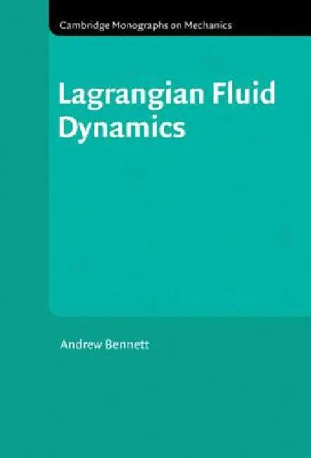 Lagrangian Fluid Dynamics (English, Andrew Bennett)