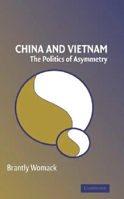 China and Vietnam (English, Brantly Womack)