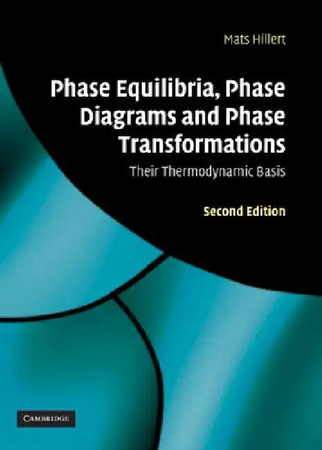 Phase Equilibria, Phase Diagrams and Phase Transformations (English, Mats Hillert)