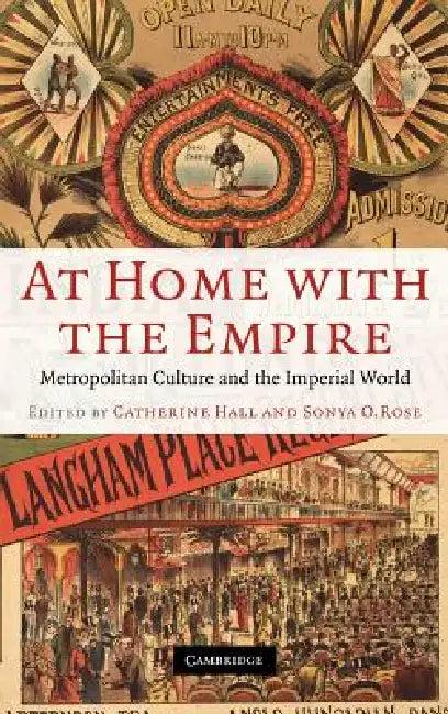 At Home with the Empire (English, Catherine Hall | Sonya O. Rose)