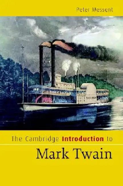 The Cambridge Introduction to Mark Twain (English, Peter Messent)