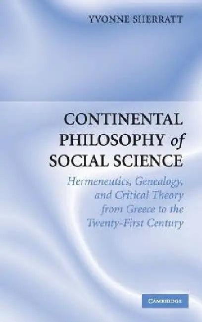Continental Philosophy of Social Science (English, Yvonne Sherratt)