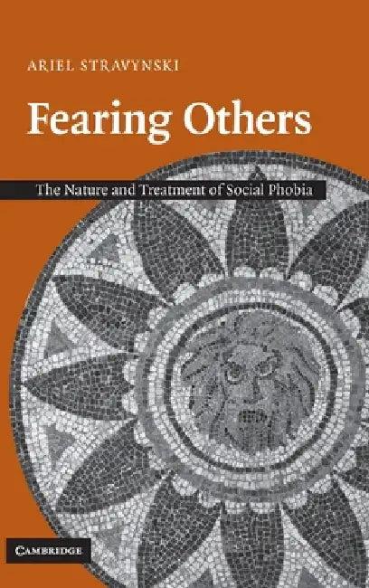 Fearing Others (English, Ariel Stravynski)