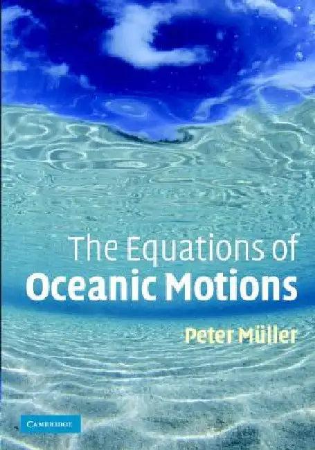 The Equations of Oceanic Motions (English, Peter Müller)