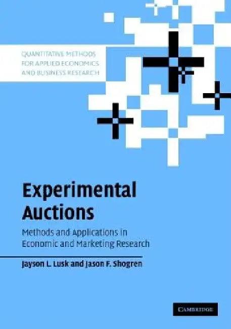 Experimental Auctions (English, Jayson L. Lusk)