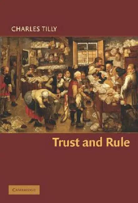 Trust and Rule (English, Charles Tilly)
