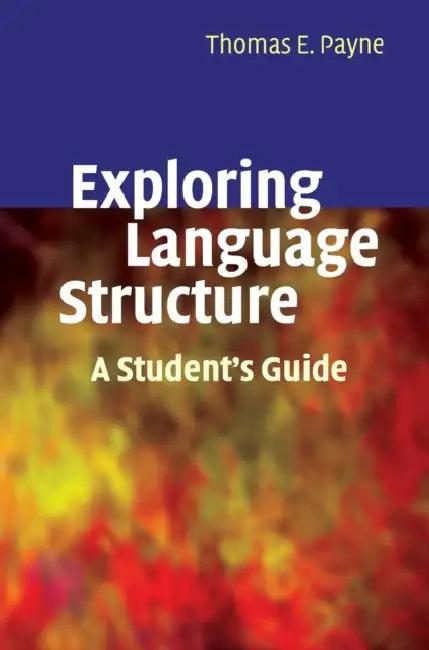 Exploring Language Structure (English, Thomas Payne)