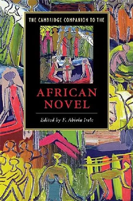 The Cambridge Companion to the African Novel (English, F. Abiola Irele)