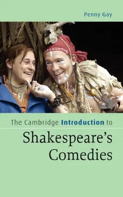 The Cambridge Introduction to Shakespeare's Comedies (English, Penny Gay)